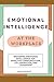 EMOTIONAL INTELLIGENCE AT T...