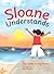 Sloane Understands by Laini Golden