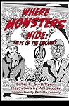 Where Monsters Hide: Tales of the Uncanny