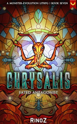 Chrysalis: Fated Antagonist (Chrysalis, #7)