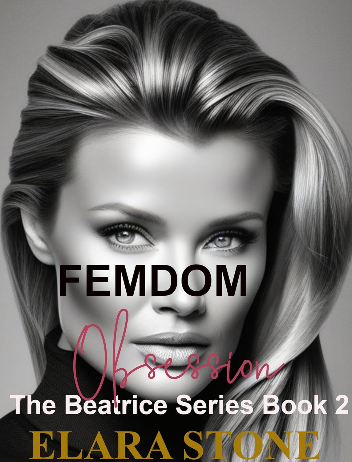 Femdom Obsession (Beatrice #2)