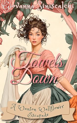 Towels Down (Wanton Wallflower's Escapades)