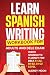 Learn Spanish Writing Workb...