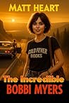 The Incredible Bobbi Myers