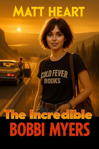The Incredible Bobbi Myers (Kindle Edition)
