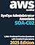 SOA-C02: AWS Certified SysOps Administrator - Associate 1,000+ Predicted Practice Questions with Detailed Explanations - 2025 Edition