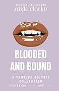 Blooded and Bound
