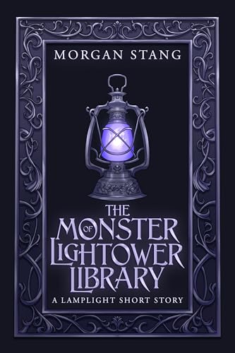 The Monster of Lightower Library: A Lamplight Short Story (Kindle Edition)