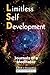 Limitless Self Development: Journals of a meditator