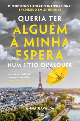 Queria Ter Alguém à Minha Espera Num Sítio Qualquer (Portuguese Edition)
