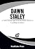 DAWN STALEY: Raised to Rise...