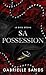 Sa possession: Romance dark et mafia (Le Dieu déchu t. 2) (French Edition)