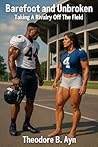 Barefoot and Unbroken: Taking a Rivalry Off The Field
