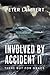Involved by Accident II: Th...