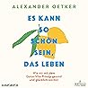 Es kann so schön ...