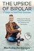 The Upside of Bipolar by Michelle Reittinger