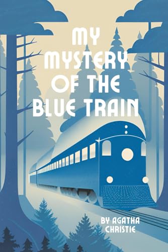 My Mystery of the Blue Train