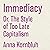 Immediacy: Or, The Style of Too Late Capitalism
