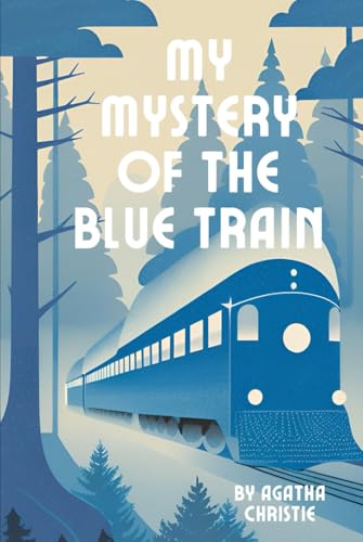 My Mystery of the Blue Train