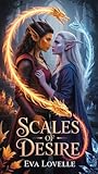 Book cover for Scales of Desire: When Fire Meets Ice. (Infinite Hearts Chronicles Series)