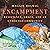 Encampment: Resistance, Grace, and an Unhoused Community