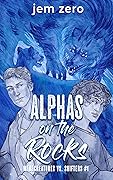 Alphas on the Rocks