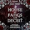 A House of Fangs ...