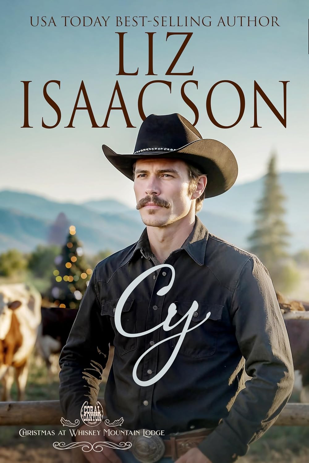 Cy (Christmas at Whiskey Mountain Lodge in Coral Canyon™ #4)