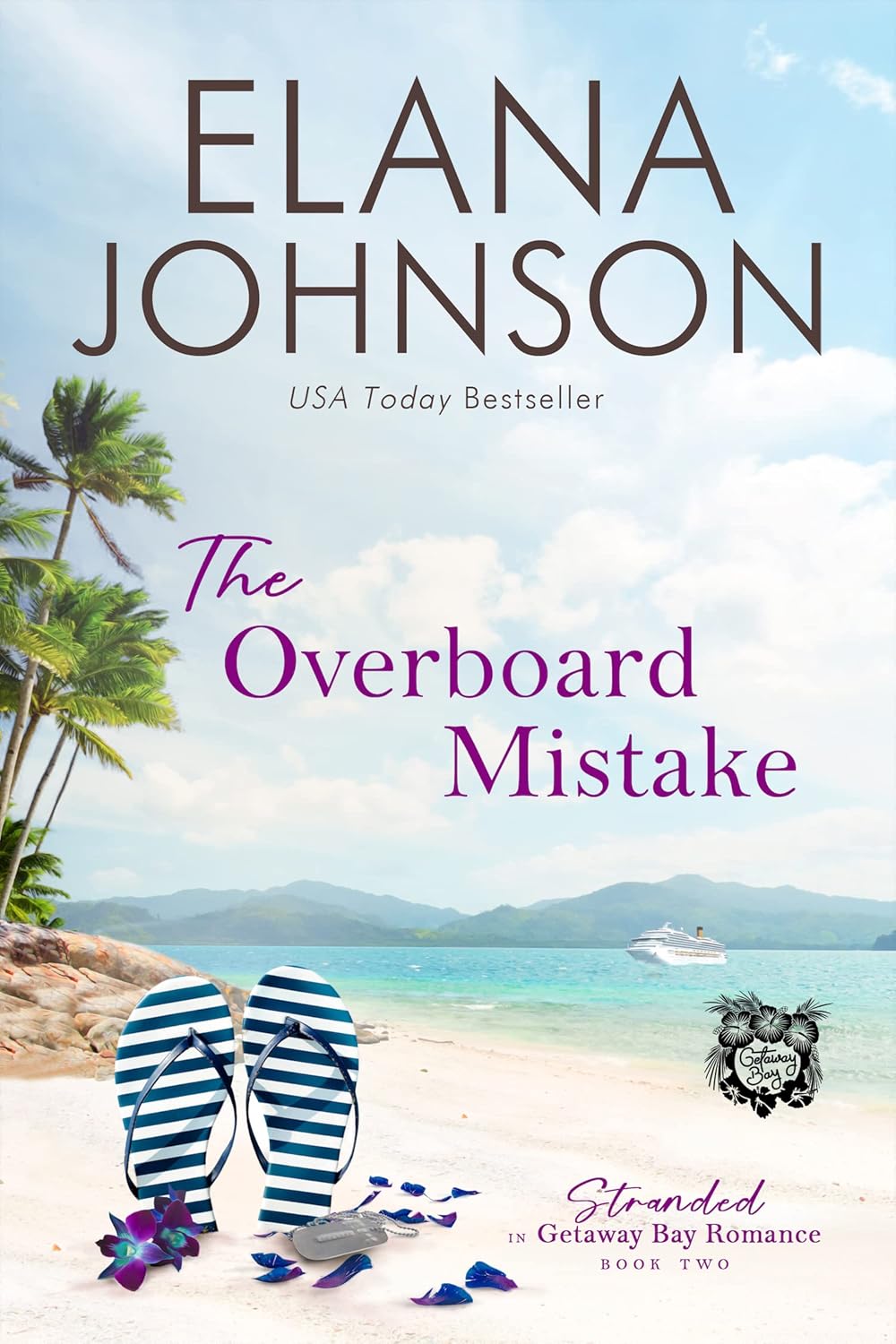 The Overboard Mistake (Stranded in Getaway Bay #2)