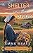Shelter in the Storm by Emma Maas Shelter in the Storm by Emma Maas