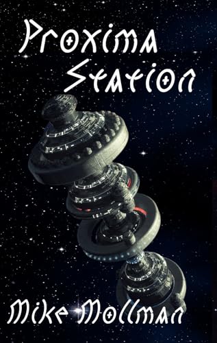 Proxima Station (Proxima Station Saga #1)