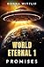 World Eternal 1: Promises