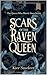 Scars of the Raven Queen by Kier Smelcer