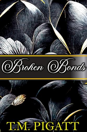 Broken Bonds (Kindle Edition)