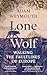 Lone Wolf: Walking the Faultlines of Europe