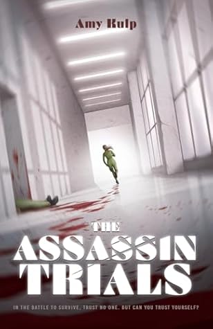 The Assassin Trials by Amy Kulp