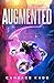Augmented (The Hybrid Series Book 3)
