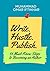 Write. Hustle. Publish: 33 Must-Know Steps to Becoming an Author