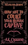 How Not to Court ...