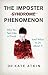 The Imposter Phenomenon: Wh...