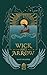 Wick and Arrow