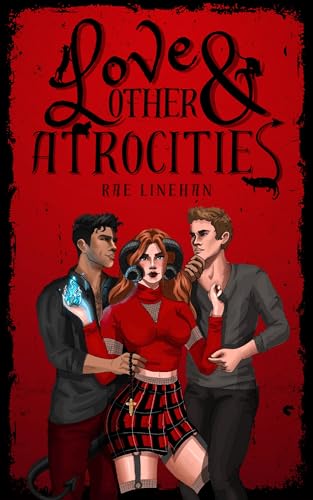 Love & Other Atrocities (Kindle Edition)