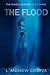 The Middle Reaches, Cycle Three: The Flood