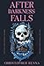 After Darkness Falls (Darkness on the Horizon)