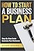 HOW TO START A BUSINESS PLA...