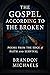 The Gospel According to the Broken: Poems from the Edge of Faith and Survival
