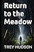 Return to the Meadow: Furth...