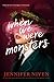 When we were monsters