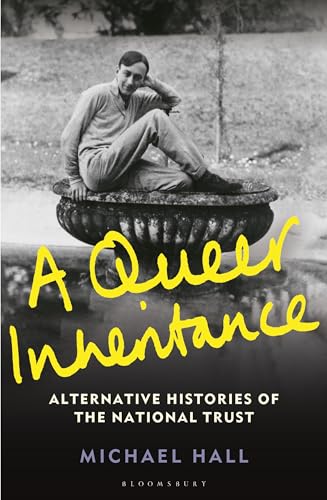 A Queer Inheritance: Alternative Histories in the National Trust (Hardcover)