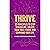 Thrive: 22 Principles to St...